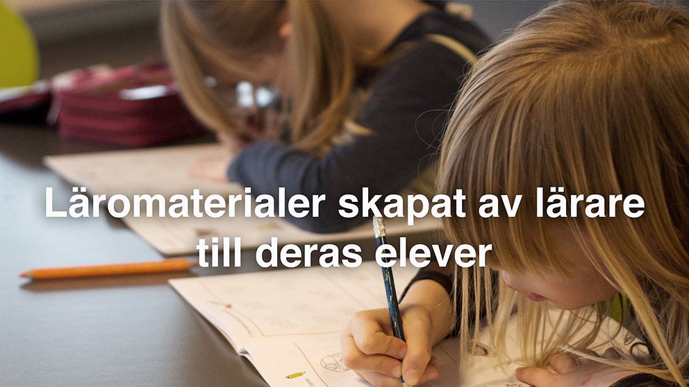 Läromaterialer skapat av lärare till deras elever