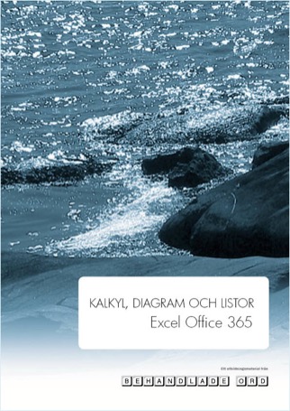Kalkyl, diagram och listor, Excel Office 365