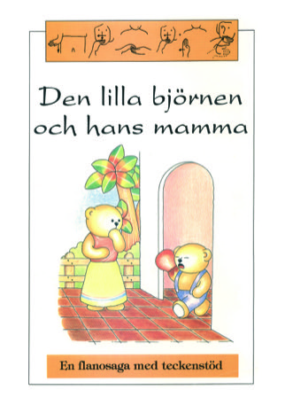 Den lilla björnen och hans mamma Teckenstöd