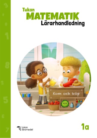 Tukan Matematik 1A Lärarhandledning