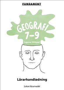 Fundament Geografi 7–9 Lärarhandledning PDF