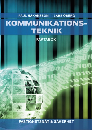 Kommunikationsteknik, Fastighetsnät & Säkerhet Faktabok