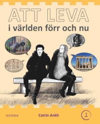 Att leva - i världen förr och nu (1)