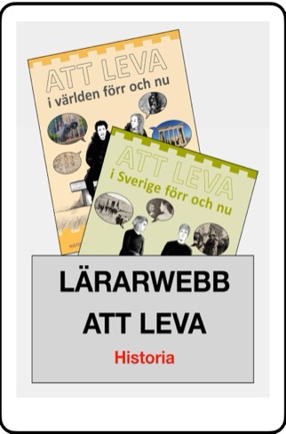 Att leva - Historia Lärarwebb
