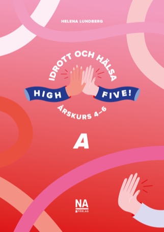 High Five A - Idrott och hälsa åk 4-6