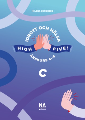 High Five C - Idrott och hälsa åk 4-6