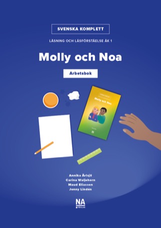 Svenska Komplett - Åk 1 Läsning och läsförståelse - Molly och Noa Arbetsbok