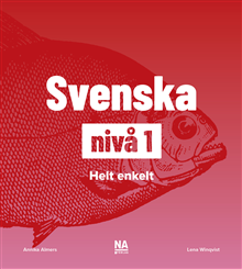 Svenska nivå 1 - Helt enkelt - digital bok