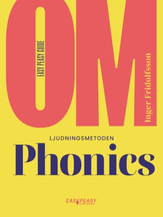 Om phonics i svenska skolan
