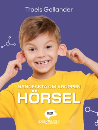 Nanofakta om kroppen : Hörsel