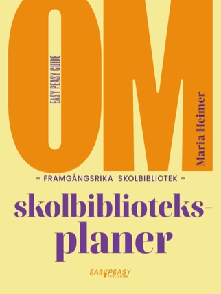 Om framgångsrika skolbibliotek - skolbiblioteksplaner