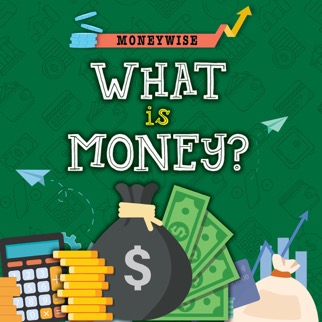 What Is Money 