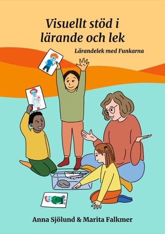 Visuellt stöd i lärande och lek - lärandelek med Funkarna