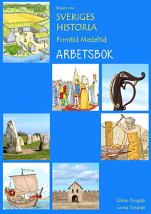 Boken om Sveriges historia - Forntid Medeltid - ARBETSBOK
