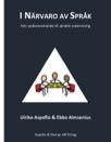 I närvaro av språk : från språkutvecklande till särskild undervisning