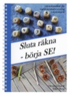 Sluta räkna, Börja SE (blå) - Lärarhandbok för nybörjarundervisning i matematik