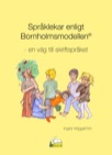 Bornholmsmodellen Språklekar - en väg till skriftspråket