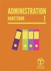 Administration 1 - Arbetsbok