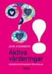 Aktiva värderingar - Värderingsövningar för skolan