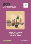 Box / Läsförståelse nivå 1 / Koka soppa på en spik