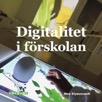 Digitalitet i förskolan