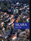 Skara III - efter 1900