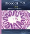 Biologi 7-9 del 2:3 Kropp och hälsa