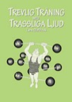 Trevlig träning med trassliga ljud