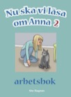 Nu ska vi läsa om Anna Arbetsbok 2