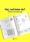 Hej, vad heter du?