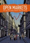 Open Markets : How Trade Helps Humans Cooperate, Create and Destroy