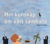 Min kunskap om vårt samhälle