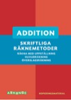 Skriftliga räknemetoder- addition