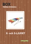 Box / Träna Svenska / X-och s-ljudet
