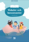 Snart kan vi - Vokaler och konsonanter