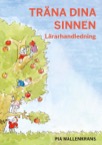 Träna dina sinnen, lärarhandledning