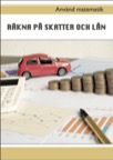 Använd matematik - Räkna på skatter och lån