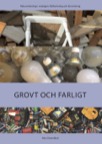 Källsortering och återvinning: Grovt och farligt