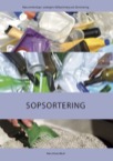 Källsortering och återvinning: Sopsortering