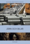 Industrier och verksamheter: Järn och bilar