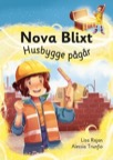 Nova Blixt: Husbygge pågår