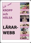 Lär om kropp och hälsa lärarwebb