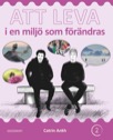 Att leva - i en miljö som förändras (2)