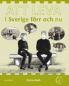 Att leva - i Sverige förr och nu (2)