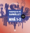 Perspektiv på samhället Nivå 1-3