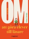 Om att göra elever till läsare