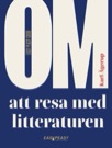 Om att resa med litteraturen