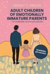 Adult Children of Emotionally Immature Parents - en snabbläst version på svenska
