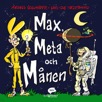 Max, Meta och Månen