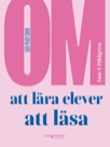 Om att lära elever att läsa